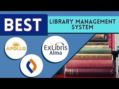 Best Library Management Systems (Ex Libris Alma, Apollo, Follett Destiny)