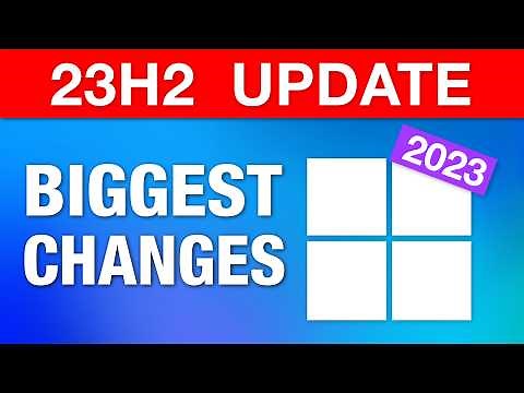 Windows 11 Major Annual Update 2023 - Biggest Changes (23H2)