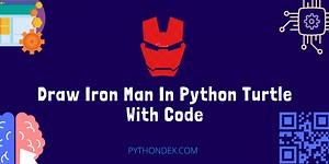 Draw Iron Man In Python Using Turtle Library - Pythondex