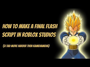 How to make a Final Flash Script in Roblox Studios (2019!)
