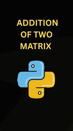 Day 11 - Addition of Two Matrix