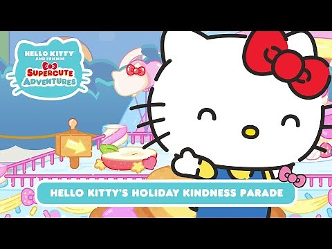 Hello Kitty’s Holiday Kindness Parade | Hello Kitty and Friends Supercute Adventures S11 EP14