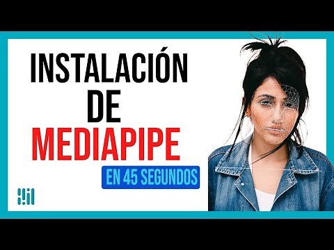 Instalar Mediapipe en Python, (Fácil y ⚡RÁPIDO⚡)