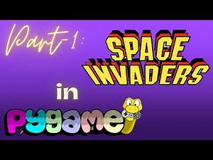 Python Game Development for Beginners: Space Invaders Built with Pygame || Episode No. 1
