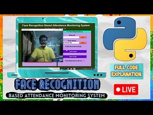 Face Recognition Based Attendance Monitoring System using Python ¦ Full Project Explanation ¦ Live