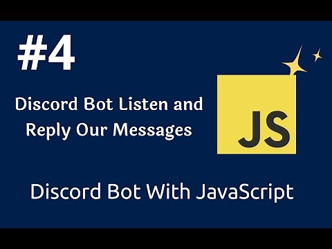 #4 How Discord Bot Listen and Reply Our Messages | How To Make Discord Bot Using JavaScript |