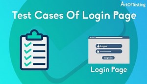 Test Cases for Login page - UI, Functional & Security Test Cases