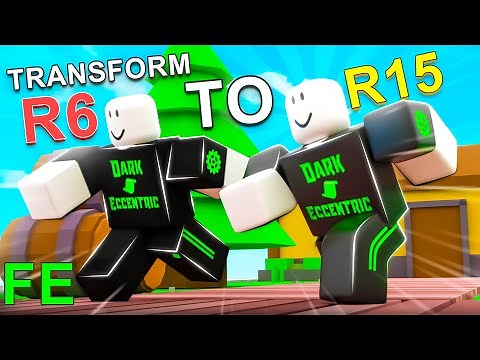 Roblox Fe Script Showcase: Fe R6 To R15