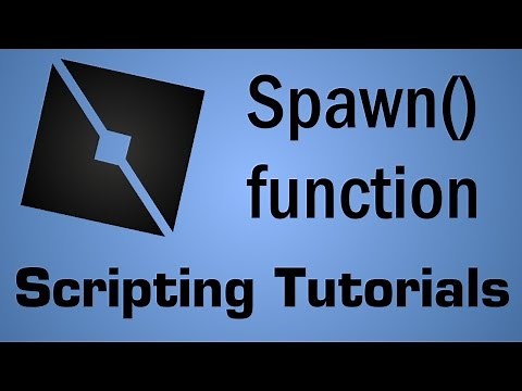 Spawn Function Tutorial [ROBLOX]