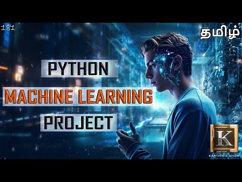 Easy Machine Learning Tutorial for Beginners | Tamil | Machine Learning with Python | Karthik's Show