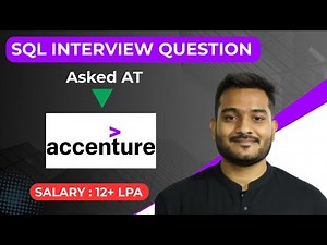 SQL Real Interview Question | Data Analyst | Accenture