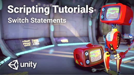 Switch Statements - Unity Learn