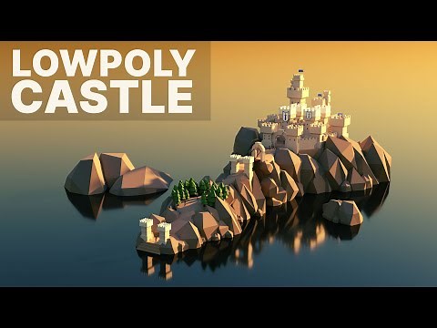 Creating a Low Poly Castle Landscape