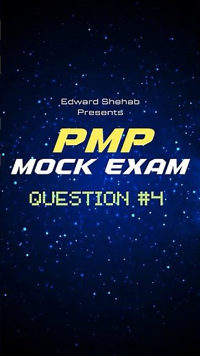 PMP Question and Answer #4 - BEST Practice Tests to Pass PMP Exam
