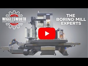 T.R. Wigglesworth Machinery Company, The Boring Mill Experts