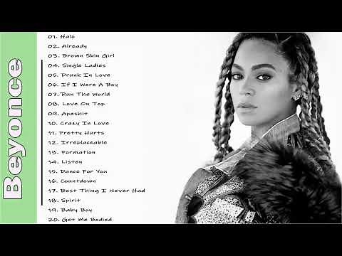 Best of Beyoncé - Beyonce Greatest Hits - Beyoncé Playlist 2021