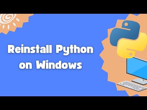 How to reinstall Python on Windows