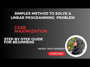 Simplex Method in Linear Programming | Case Maximization | Row Operations | Explanation & Solution