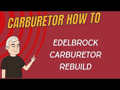 Edelbrock 4 Barrel Carburetor Rebuild
