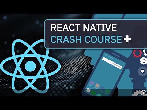 React Native Crash Course+ | Build a Mobile App In 3 Hours