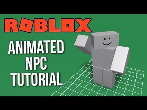 ROBLOX Tutorial - Animated NPC