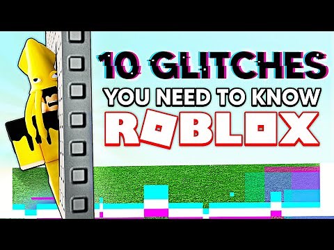 10 GLITCHES YOU NEED TO KNOW in ROBLOX