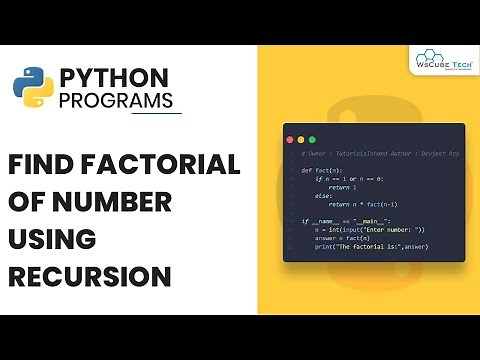 Python Program to Find Factorial of Number Using Recursion - Complete Guide