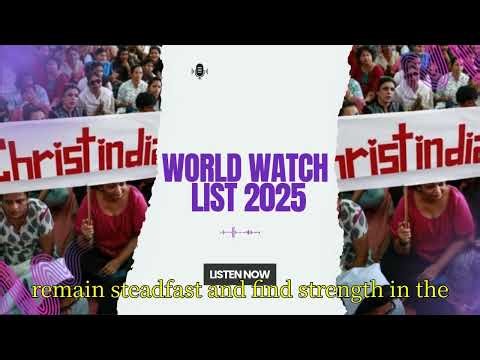 The Open Doors World Watch List 2025 | A Call to Pray for the Persecuted Church