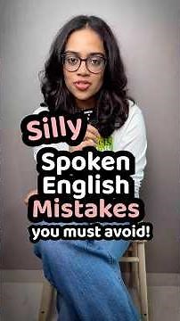 Common Spoken English Mistakes You Can Easily Avoid! English Grammar Error Correction - Ananya
