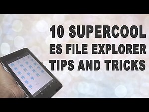 10 Super Cool ES File Explorer Tips & Tricks