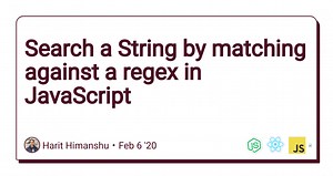 Search a String by matching against a regex in JavaScript