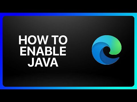 How To Enable Java In Microsoft Edge Tutorial