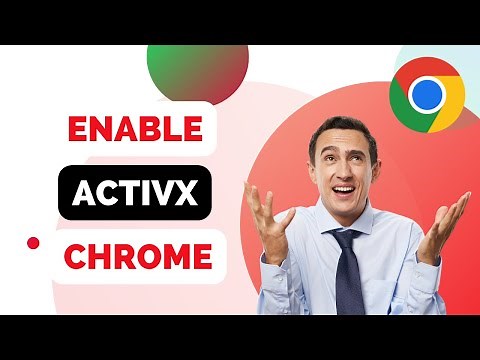 How to Enable ActiveX in Google Chrome