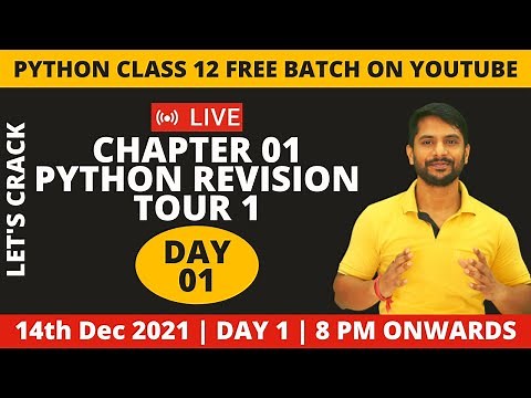 Python Class 12 Online Batch | 14th December 2021 | Day 01 | Python Revision Tour