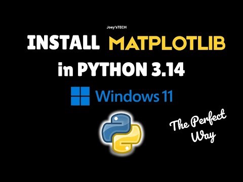 How to install Matplotlib in Python 3.14 on Windows 11 in 2025 #numpy