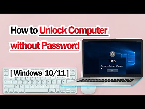 How to Unlock Computer without Password Windows 11/10/7