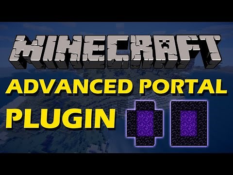Easily create portals in Minecraft with Advanced Portals Plugin