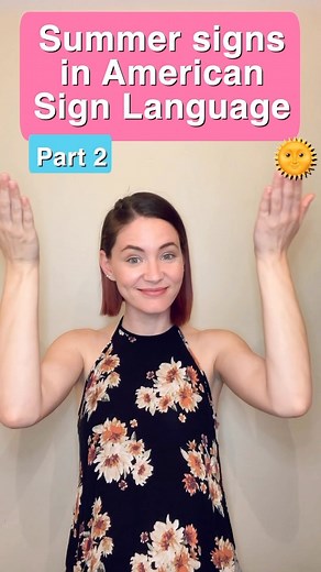 30K views · 575 reactions | Summer signs in ASL - Part 2  | Sign Language 101 | Facebook