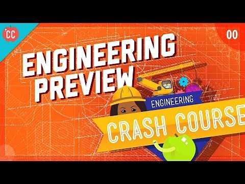Crash Course Engineering Preview