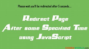 Redirect page after delay using JavaScript - CodexWorld