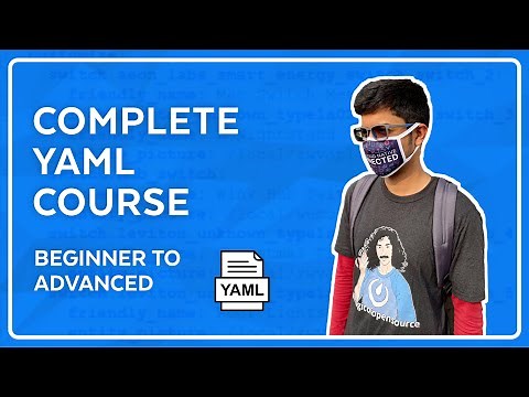 Complete YAML Course - Beginner to Advanced for DevOps and more!