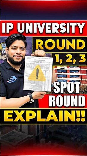 IP University Counselling Rounds Explained 💯| Round 1, 2, 3 & Spot Round🔥#shorts #ipuniversity