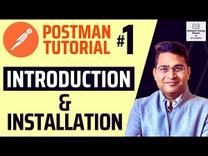 Postman Tutorial #1 - Introduction to Postman | Installing Postman