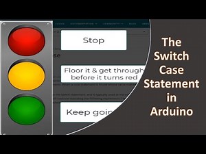 Intro to the Switch Case Statement in Arduino