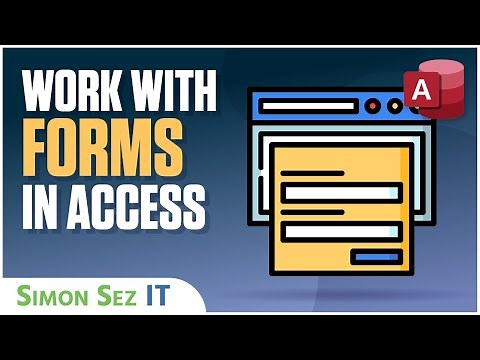 Working with Forms in Microsoft Access
