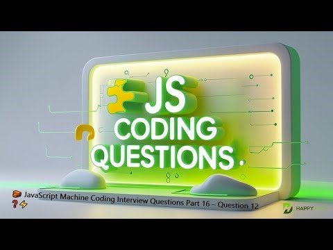 🧱 JavaScript Machine Coding Interview Questions Part 16 – Question 12 ❓⚡