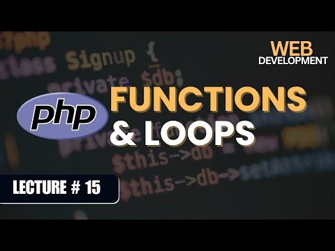 PHP Functions & Loops | Beginner’s Guide with Examples | Lecture 15 | Nextage Solutions