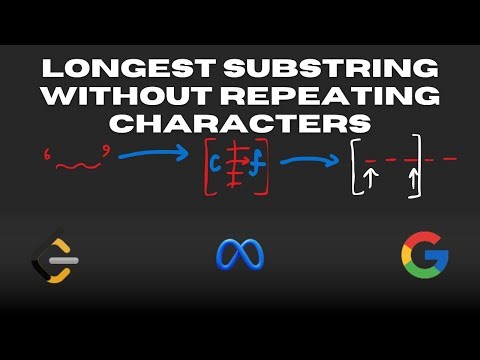 Longest Substring Without Repeating Characters || Easy Solution || Complete Explanation