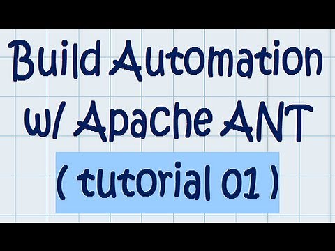 ANT Tutorial (01) - Build automation w/ Apache ANT