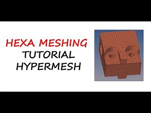 Hexa Meshing Tutorial | Hypermesh | 3D meshing